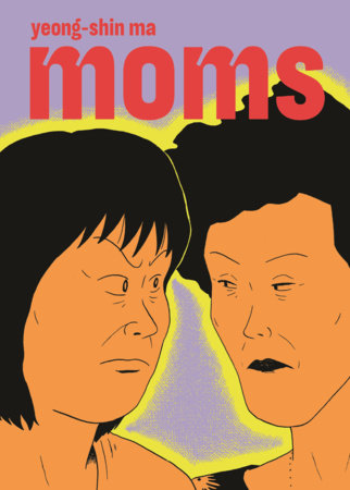 Moms Paperback by Yeong-shin Ma