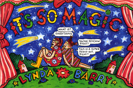 It's So Magic Hardcover by Lynda Barry