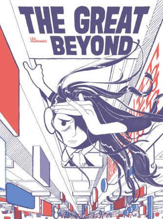 The Great Beyond Hardcover by Léa Murawiec