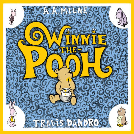 Winnie-the-Pooh Hardcover by Travis Dandro