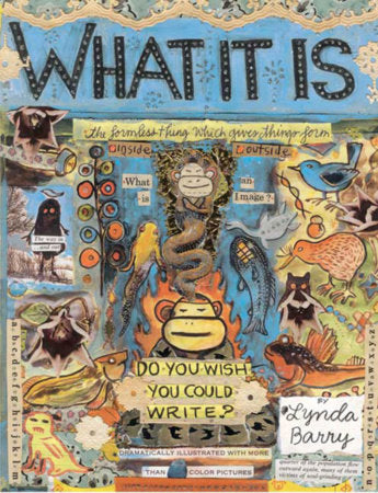 What It Is Paperback by Lynda Barry