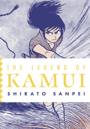 The Legend of Kamui: Volume Two Paperback by Shirato Sanpei