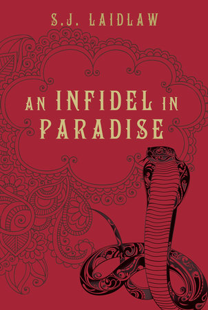 An Infidel in Paradise Hardcover by S.J. Laidlaw