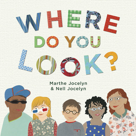 Where Do You Look? Hardcover by Marthe Jocelyn and Nell Jocelyn