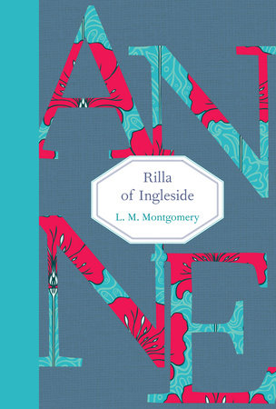 Rilla of Ingleside Hardcover by L.M. Montgomery