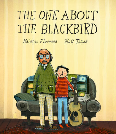 The One About the Blackbird Hardcover by Melanie Florence; illustrated by Matt James