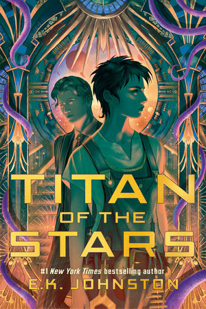 Titan of the Stars (Book 1) Paperback by E.K. Johnston