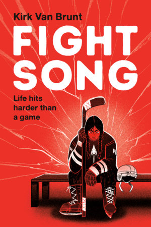 Fight Song Hardcover by Kirk Van Brunt