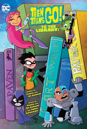 Teen Titans Go! To the Library! Paperback by Franco