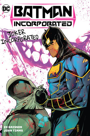 Batman Incorporated Vol. 2: Joker Incorporated Hardcover by Ed Brisson