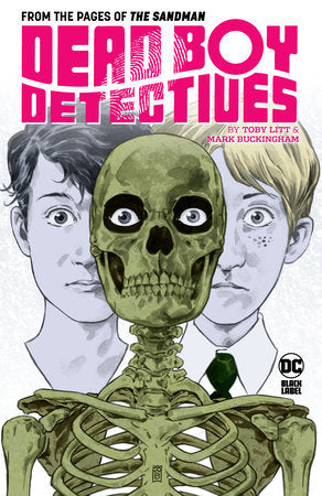 Dead Boy Detectives by Toby Litt & Mark Buckingham Paperback by Toby Litt