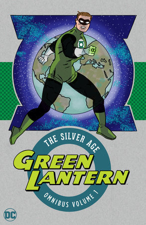 Green Lantern: the Silver Age Omnibus Vol. 1 (New Edition) Hardcover by Gardner Fox