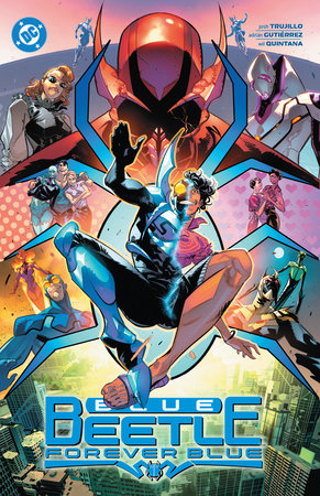 Blue Beetle vol. 2: Forever Blue Paperback by Josh Trujillo