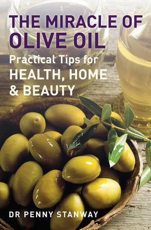 The Miracle of Olive Oil Paperback by Penny Stanway