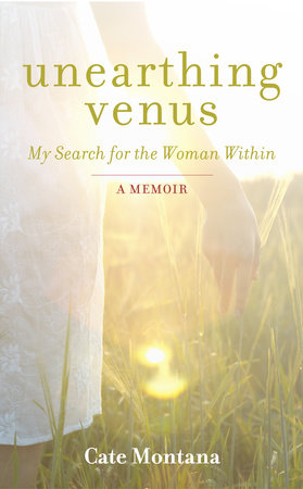 Unearthing Venus Hardcover by Cate Montana