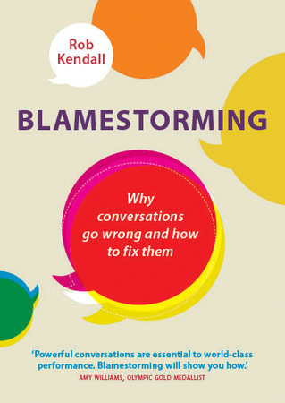 Blamestorming Paperback by Rob Kendall