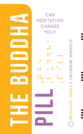 The Buddha Pill Paperback by Dr. Miguel Farias