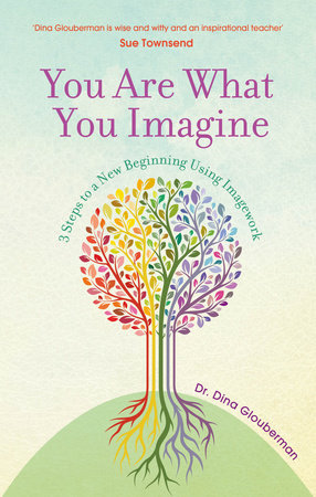 You Are What You Imagine Paperback by Dina Glouberman