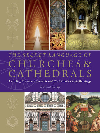 The Secret Language of Churches & Cathedrals Paperback by Richard Stemp