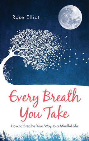 Every Breath You Take Paperback by Rose Elliot