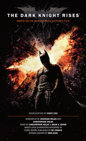 The Dark Knight Rises: The Official Novelization (Movie Tie-In Edition) Paperback by Greg Cox