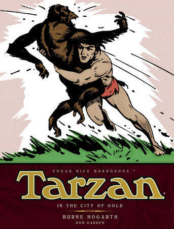 Tarzan - In The City of Gold (Vol. 1) Hardcover by Burne Hogarth