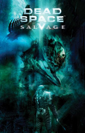 Dead Space: Salvage Paperback by Antony Johnston