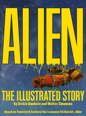 Alien: The Illustrated Story (Facsimile Cover Regular Edition) Paperback by Archie Goodwin; Illustrated by Walt Simonson