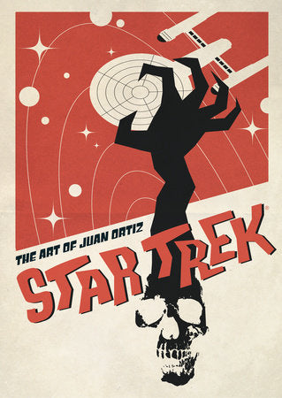 Star Trek: The Art of Juan Ortiz Hardcover by Juan Ortiz