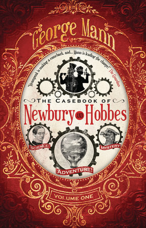 The Casebook of Newbury & Hobbes Paperback by George Mann
