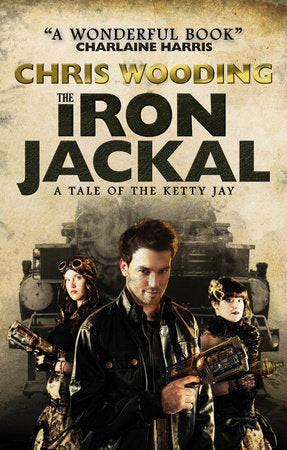 The Iron Jackal Paperback by Chris Wooding