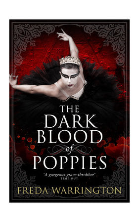 The Dark Blood of Poppies Paperback by Freda Warrington