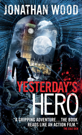 Yesterday's Hero Paperback by Jonathan Wood