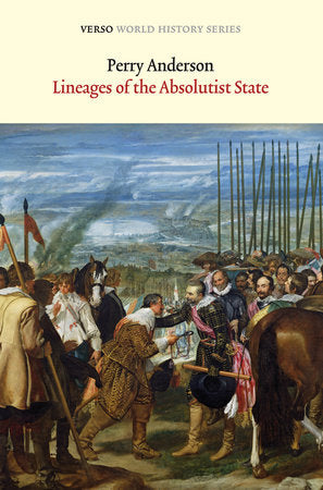 Lineages of the Absolutist State Paperback by Perry Anderson