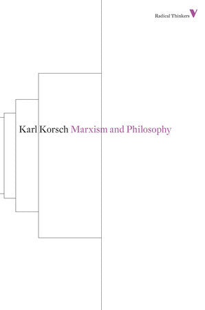Marxism and Philosophy Paperback by Karl Korsch