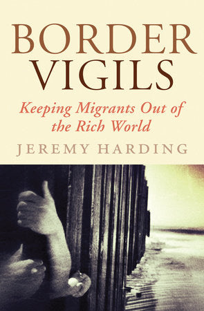 Border Vigils Paperback by Jeremy Harding