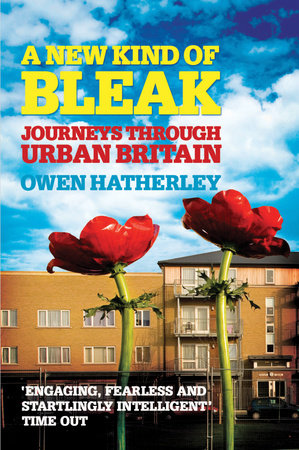A New Kind of Bleak Paperback by Owen Hatherley