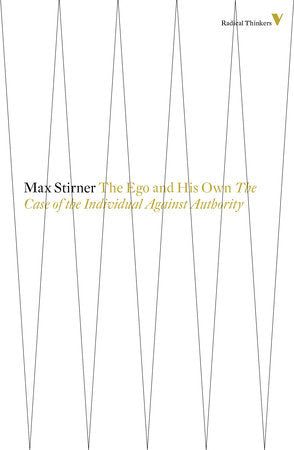 The Ego And His Own Paperback by Max Stirner