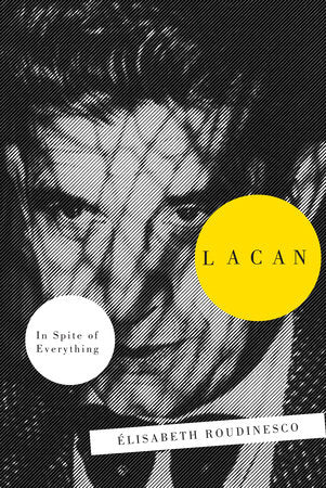 Lacan Paperback by Elisabeth Roudinesco