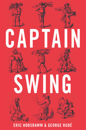 Captain Swing Paperback by Eric Hobsbawm and George Rude