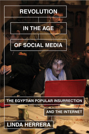 Revolution in the Age of Social Media Paperback by Linda Herrera