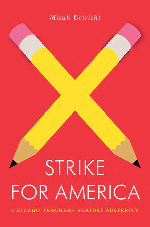 Strike for America Paperback by Micah Uetricht