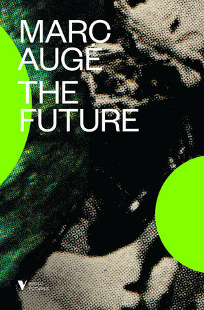 The Future Paperback by Marc Auge