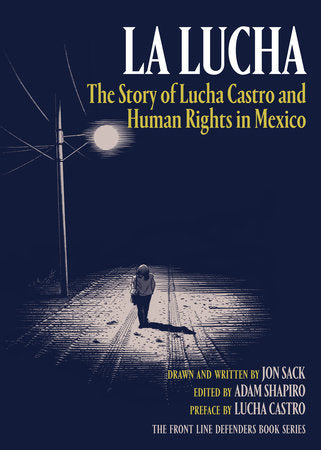 La Lucha Paperback by Jon Sack; edited by Adam Shapiro