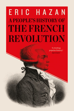 A People's History of the French Revolution Paperback by Eric Hazan