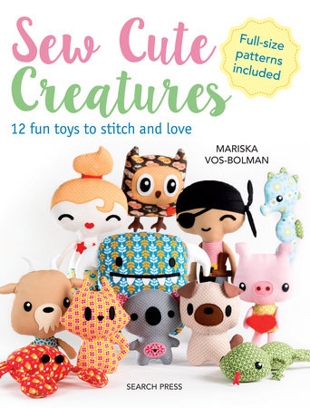 Sew Cute Creatures Paperback by Mariska Vol-Bolman