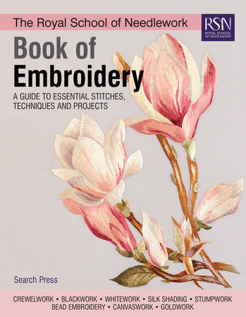 The Royal School of Needlework Book of Embroidery Hardcover by Various