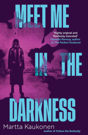 Meet Me in the Darkness Paperback by Martta Kaukonen