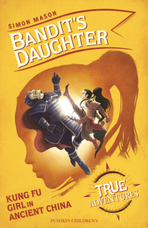 Bandit’s Daughter Paperback by Simon Mason