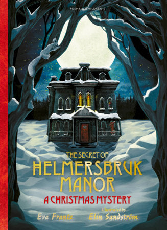 The Secret of Helmersbruk Manor Paperback by Eva Frantz